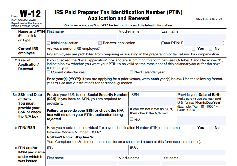 IRS Form W-12 - IRS Paid Preparer Tax Identification Number (PTIN) Application and Renewal