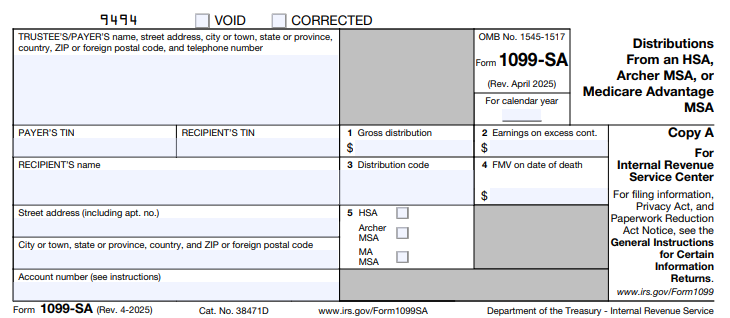 IRS Form 1099-SA - Distributions From an HSA, Archer MSA, or Medicare Advantage MSA